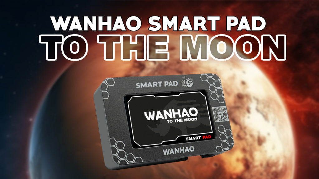 Wanhao Smart Pad : Découvrez l'avenir de l'impression 3D à travers notre campagne Kickstarter